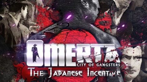 Omerta: City of Gangsters - The Japanese Incentive
