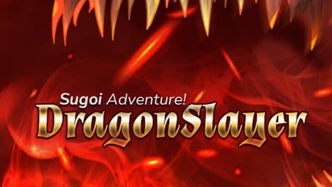 Sugoi Adventure! DragonSlayer