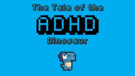 The Tale of the ADHD Dinosaur