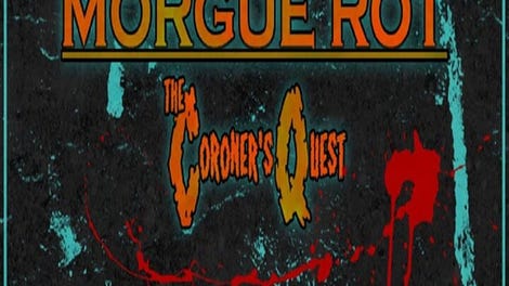 Morgue Rot: The Coroner's Quest