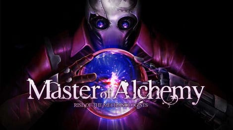 Master of Alchemy - Rise of the Mechanologists