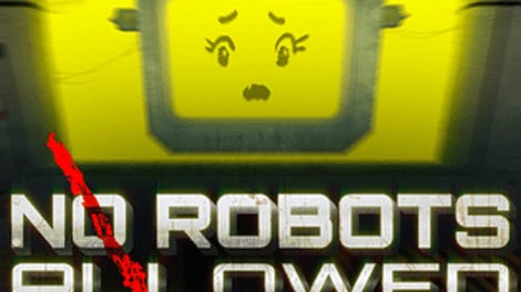 No Robots Allowed