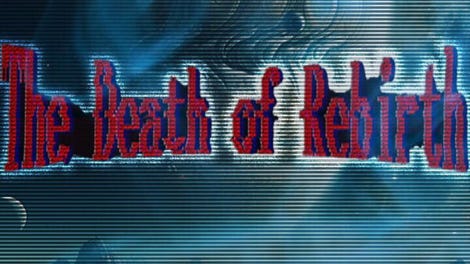 The Death of Rebirth