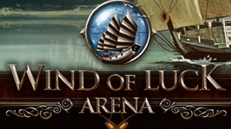 Wind of Luck: Arena