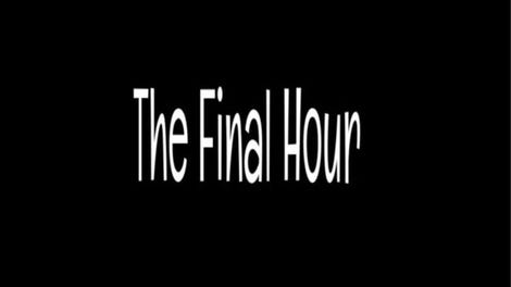 The Final Hour