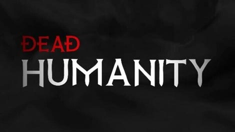 Dead Humanity - Kotaku