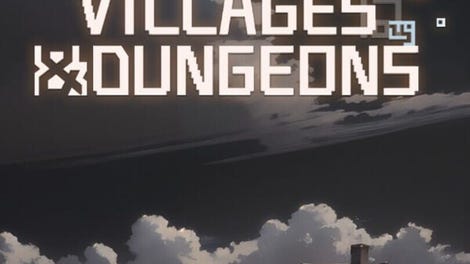 Villages & Dungeons