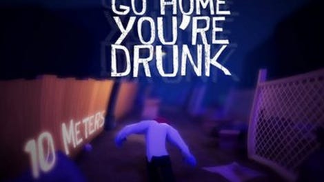 Go home, you're drunk! - Kotaku