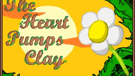 The Heart Pumps Clay