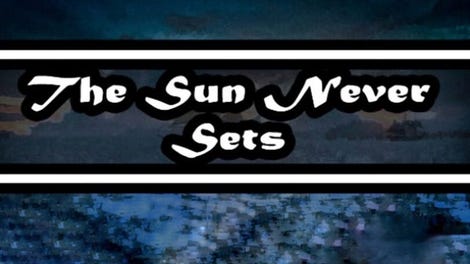 The Sun Never Sets
