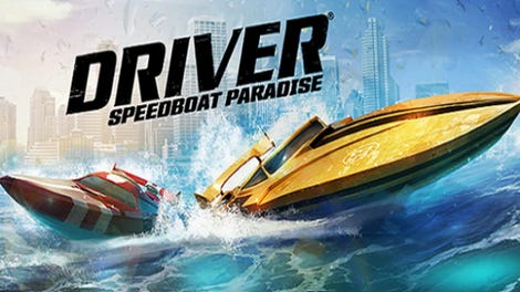 Driver: Speedboat Paradise