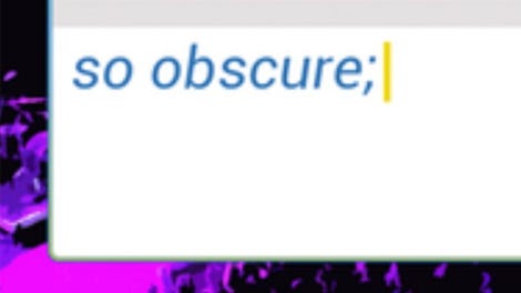 So Obscure;