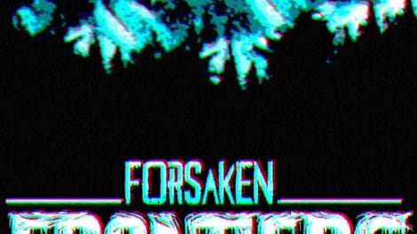 Forsaken Frontiers