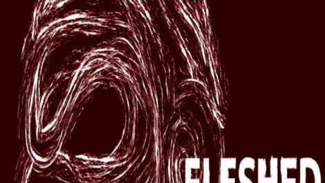Fleshed Out
