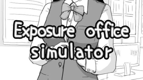 Exposure Office Simulator