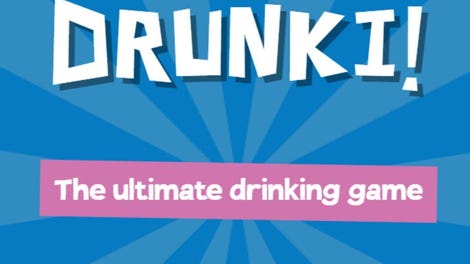Drunki!