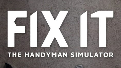 Fix it: The Handyman Simulator