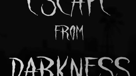Escape from Darkness