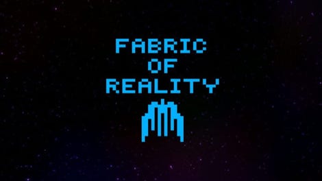 Fabric of Reality - Kotaku