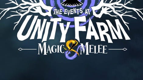 The Events at Unity Farm: Magic & Melee