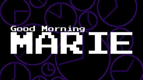 Good Morning Marie