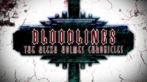 Bloodlines: The Alexa Holmes Chronicles