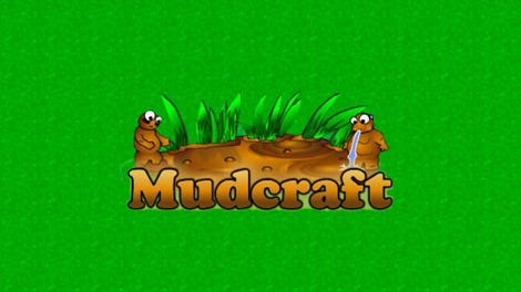 Mudcraft