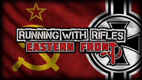 Running With Rifles: Eastern Front