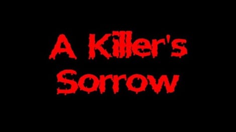 A Killer's Sorrow