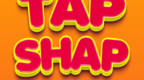 Tap Shap