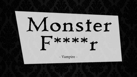 Monster F****r One: Vampire