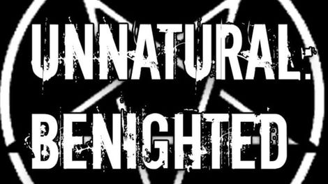 Unnatural: Benighted