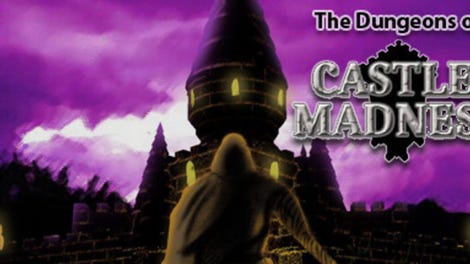 The Dungeons of Castle Madness