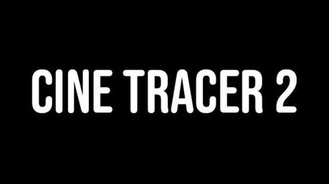 Cine Tracer 2