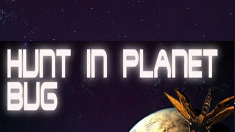Hunt Planet Bug