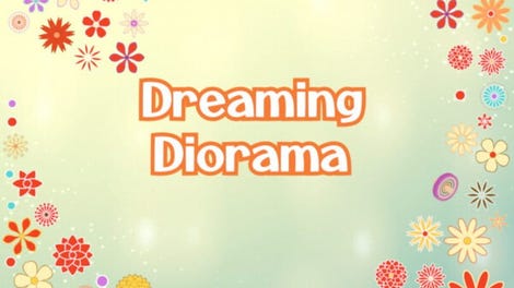 Dreaming Diorama