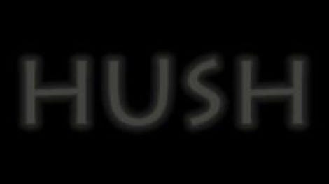 Hush