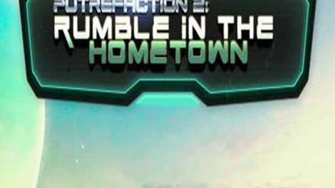Putrefaction 2: Rumble in the Hometown