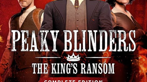 Peaky Blinders: The King's Ransom - Complete Edition