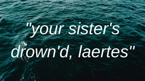 Your Sister's Drown'd, Laertes