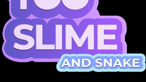 Too Slime and Snake