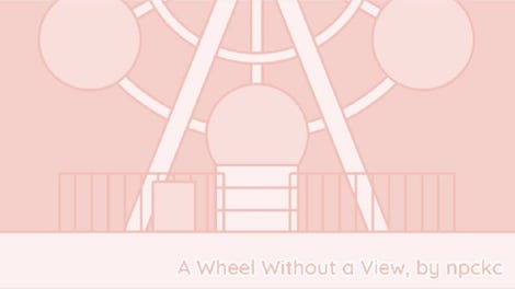 A Wheel Without a View