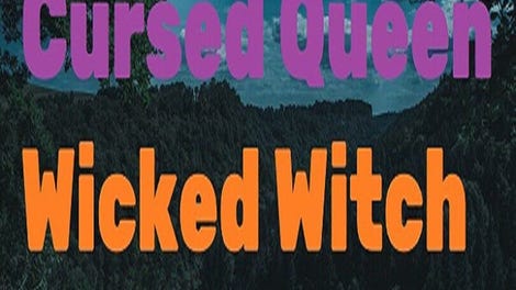 Cursed Queen : Wicked Witch