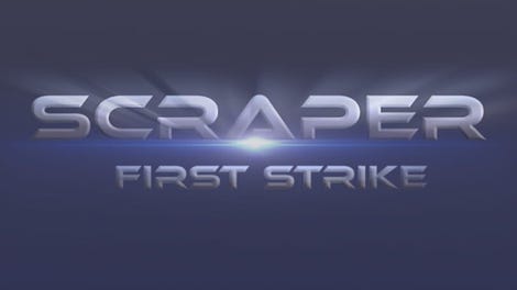 Scraper: First Strike
