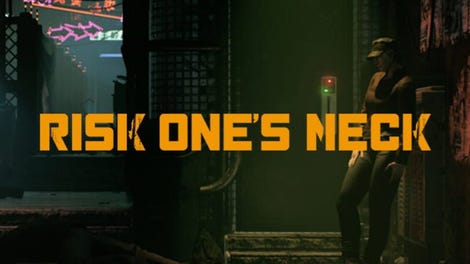 Risk One's Neck