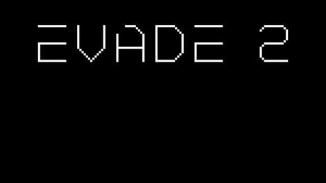 Evade 2