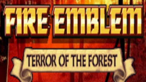 Fire Emblem: Terror of the Forest