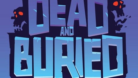 Dead and Buried