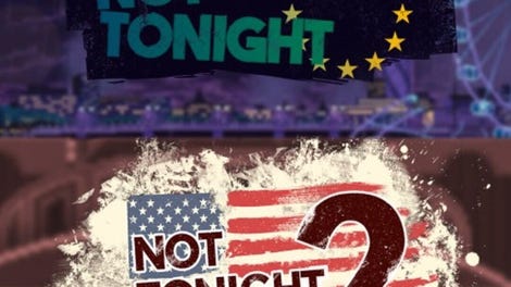 Not Tonight & Not Tonight 2