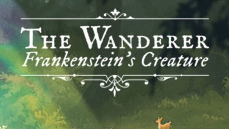 The Wanderer: Frankenstein's Creature